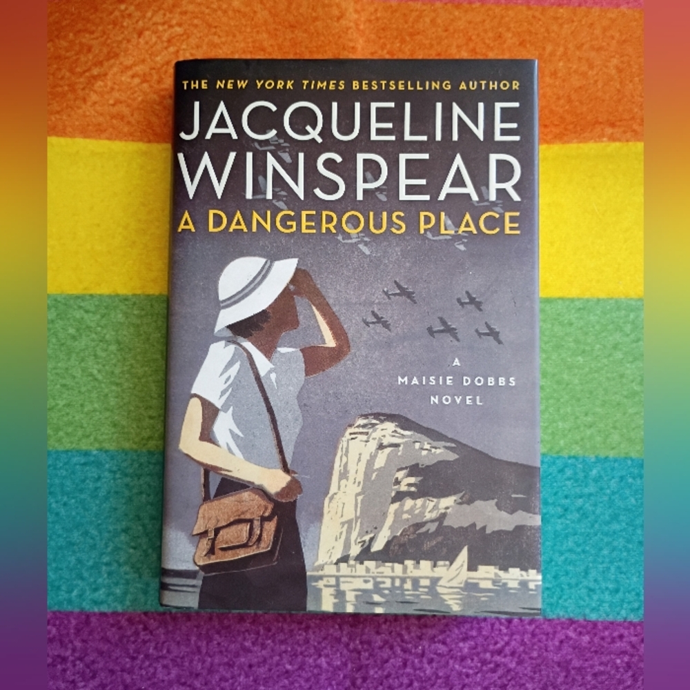 Maisie Dobbs #12: A Dangerous Place Hardback Book